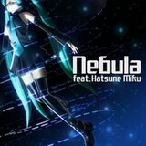 Nebula feat. Hatsune Miku