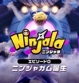 Ninjala Episode 0